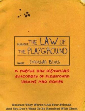 The Law Of The Playground by Jonathan Blyth