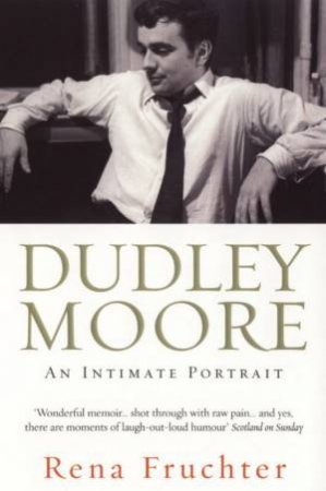 Dudley Moore by Rena Fruchter