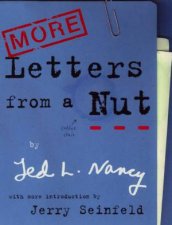 More Letters From A Nut