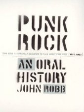 Punk Rock An Oral History