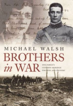 Brothers In War by Michael Walsh