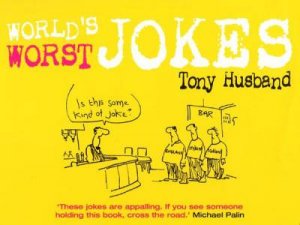 World's Worst Jokes by Tony Husband