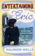 Entertaining Eric A Wartime Love Story