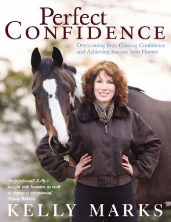 Perfect Confidence by Kelly Marks