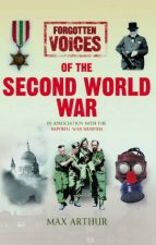 Forgotten Voices Of The Second World War