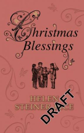 Christmas Blessings by Helen Steiner Rice