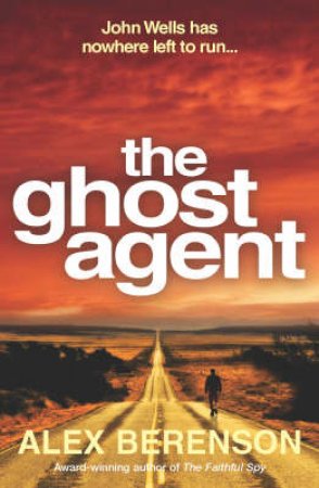 The Ghost Agent by Alex Berenson