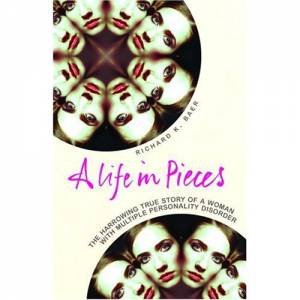 A Life In Pieces by Richard K Baer