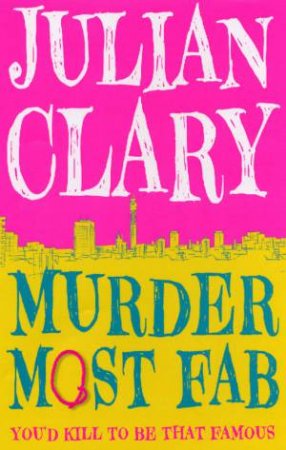 Murder Most Fab by Julian Clary