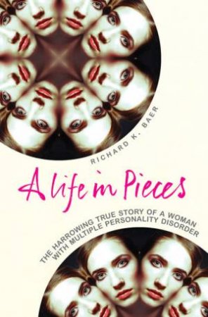 Life In Pieces by Richard Baer