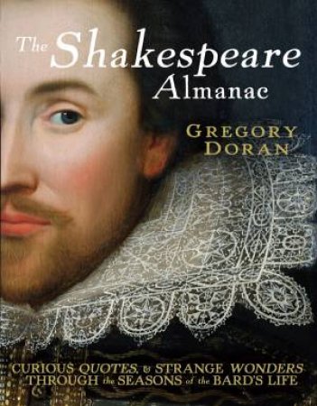 The Shakespeare Almanac by Greg Doran