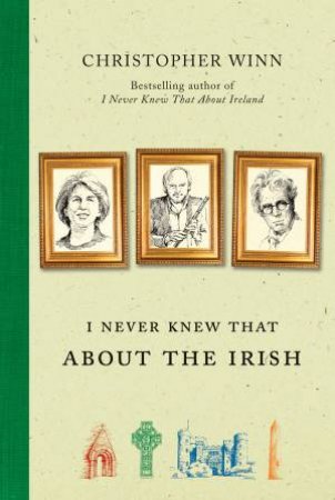 I Never Knew That About The Irish by Chris Winn