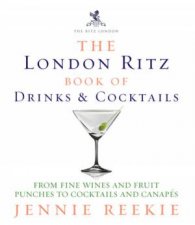 London Ritz Book Of Drinks and Cocktails