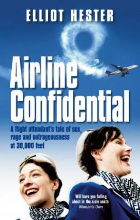 Air Confidential by Elliot Hester