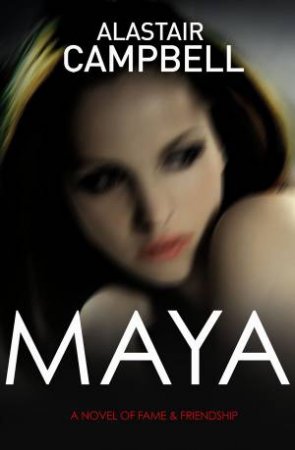 Maya by Alastair Campbell