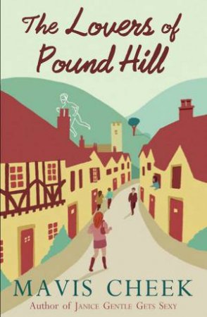 The Lovers of Pound Hill by Mavis Cheek