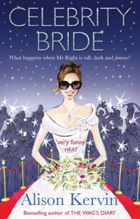 Celebrity Bride by Alison Kervin