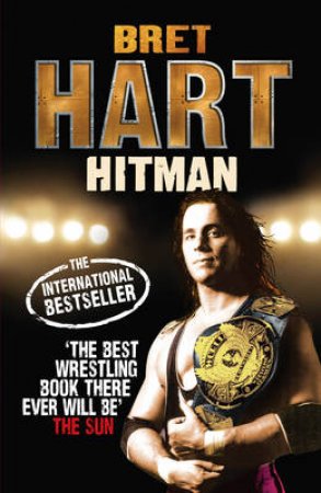 The Hitman by Bret Hart