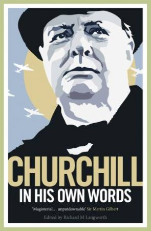 Churchill By Himself by R M Langworth