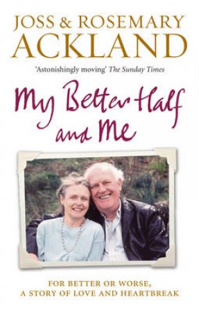 My Better Half And Me by Rosemary Ackland & Joss