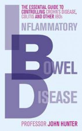 Inflammatory Bowel Disease by John Hunter