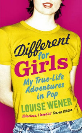 Different For Girls by Louise Wener