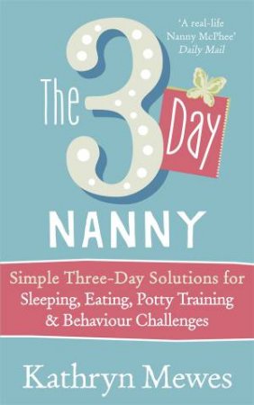 The 3-Day Nanny by Kathryn Mewes