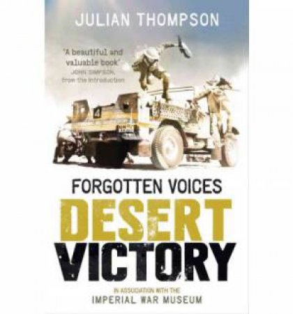 Forgotten Voices Desert Victory by Julian Thompson