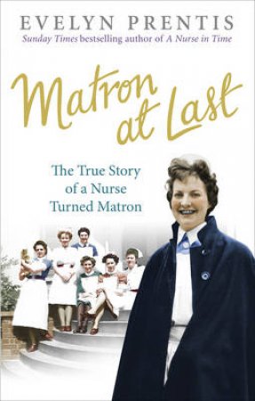 Matron at Last by Evelyn Prentis