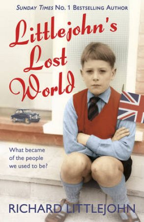 Littlejohn's Lost World by Richard Littlejohn