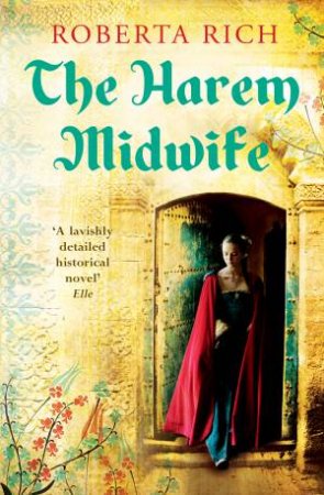 The Harem Midwife by Roberta Rich