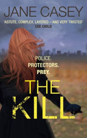 The Kill by Jane Casey