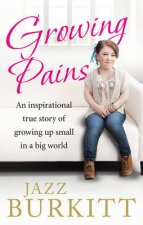 Growing Pains The inspirational true story of a small girl with b