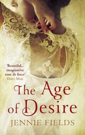 The Age of Desire by Jennie Fields