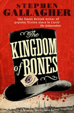 The Kingdom of Bones by Stephen Gallagher