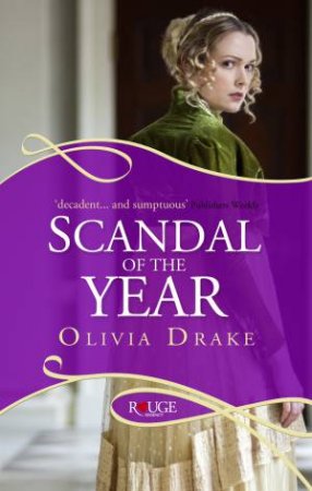 Scandal of the Year: A Rouge Regency Romance by Olivia Drake