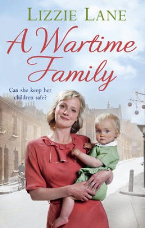 A Wartime Family by Lizzie Lane