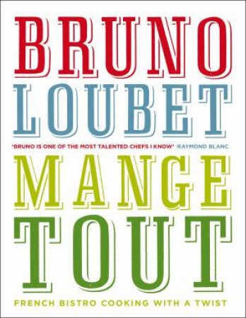 Mange Tout by Bruno Loubet