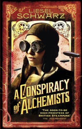 Conspiracy of Alchemists, A Chronicles of Light and Shadow by Liesel Schwarz