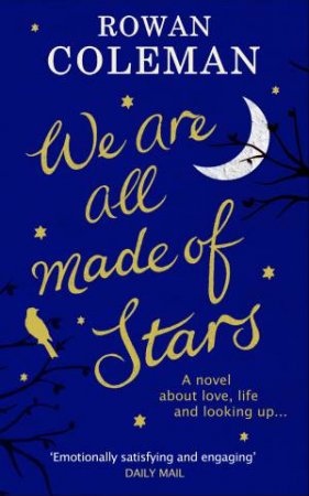 We Are All Made of Stars by Rowan Coleman