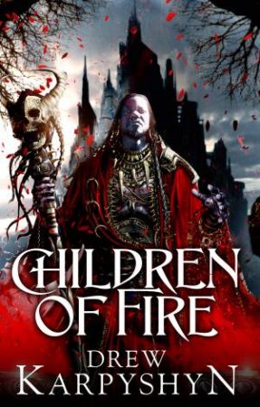 Children of Fire by Drew Karpyshyn