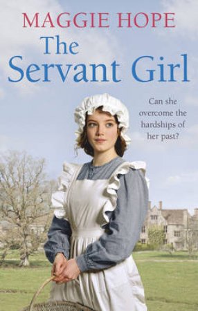 The Servant Girl by Maggie Hope