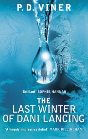 The Last Winter of Dani Lancing by P.D. Viner