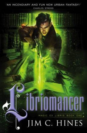 Libriomancer by Jim C. Hines