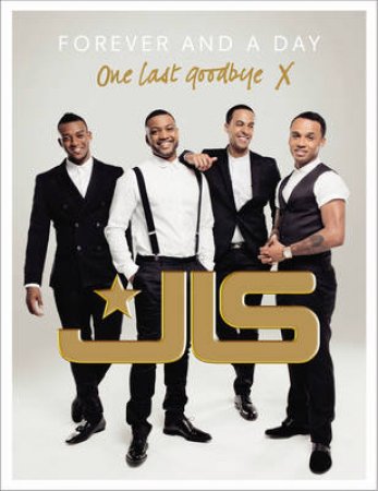 JLS: Forever and a Day by JLS