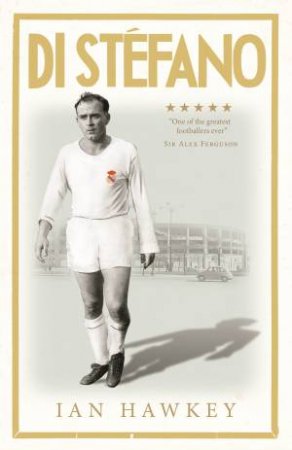 Di Stefano by Ian Hawkey