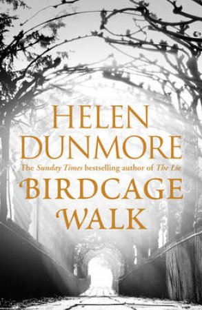 Birdcage Walk by Helen Dunmore