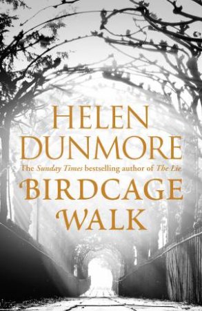 Birdcage Walk by Helen Dunmore