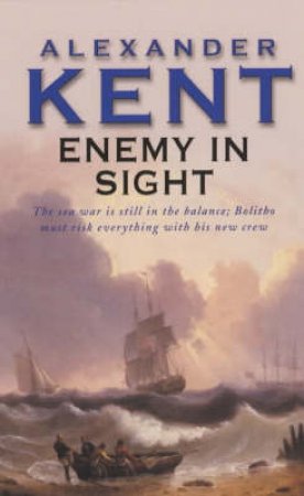 Enemy In Sight by Alexander Kent