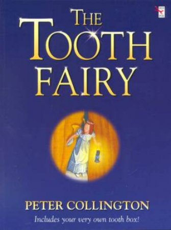 The Tooth Fairy by Peter Collington